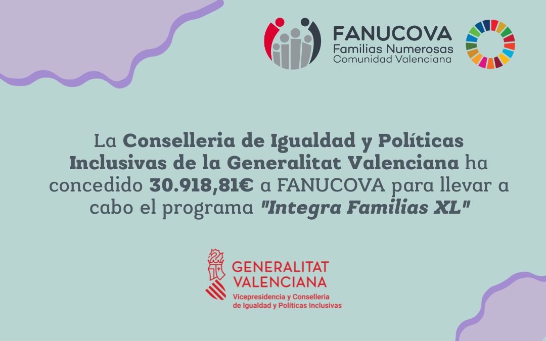 FANUCOVA recibe el apoyo  de la Conselleria de Igualdad y Políticas Inclusivas para llevar a cabo su programa «Integra Familias XL»