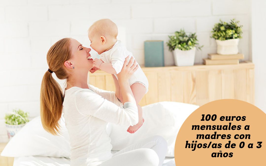 Si tienes un hijo/a de 0 a 3 años ya puedes pedir los 100 euros al mes para 2023